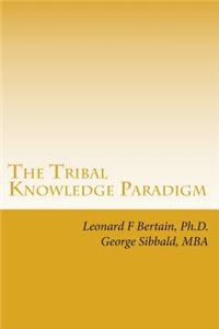 Tribal Knowledge Paradigm