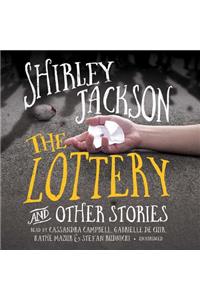 The Lottery, and Other Stories Lib/E