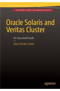 Oracle Solaris and Veritas Cluster: An Easy-Build Guide