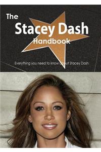 The Stacey Dash Handbook - Everything You Need to Know about Stacey Dash