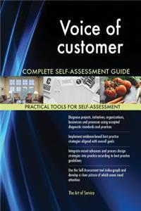 Voice of customer Complete Self-Assessment Guide