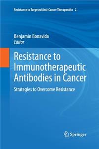 Resistance to Immunotherapeutic Antibodies in Cancer