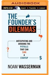 The Founder's Dilemmas