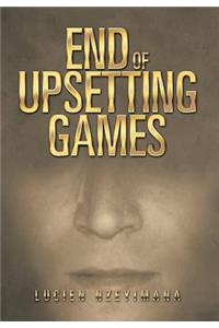 End of Upsetting Games