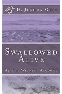 Swallowed Alive
