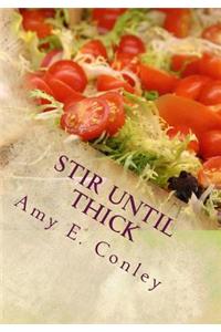 Stir Until Thick
