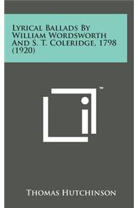 Lyrical Ballads by William Wordsworth and S. T. Coleridge, 1798 (1920)