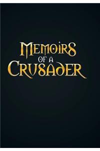 Memoirs Of A Crusader