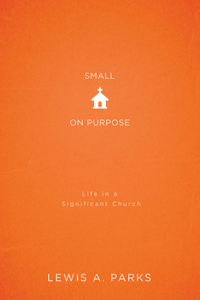 Small on Purpose