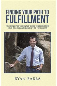 Finding Your Path to Fulfillment