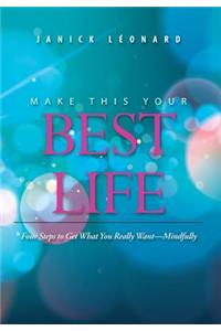 Make This Your Best Life