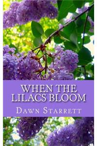 When the Lilacs Bloom