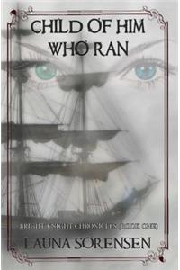 Child of Him Who Ran
