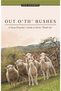 Out o' th' Bushes