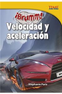 ¡brumm! Velocidad Y Aceleración