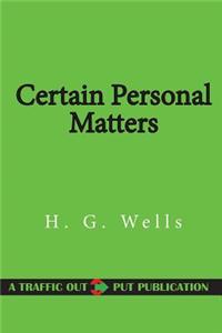 Certain Personal Matters
