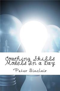 Coaching Skills Models In a Day