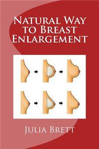Natural Way to Breast Enlargement