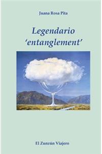 Legendario 'Entanglement'