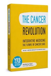 The Cancer Revolution - Integrative Medicine - the Future of Cancer Care