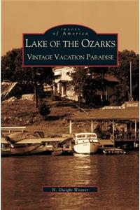 Lake of the Ozarks: Vintage Vacation Paradise