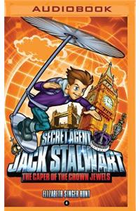 Secret Agent Jack Stalwart: Book 4: The Caper of the Crown Jewels: England