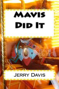 Mavis Did It