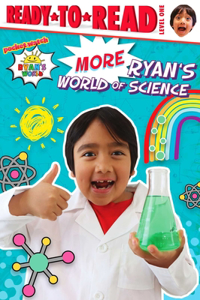 More Ryan's World of Science