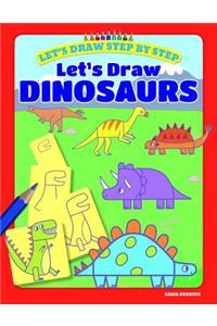 Let's Draw Dinosaurs