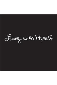 Living with Myself