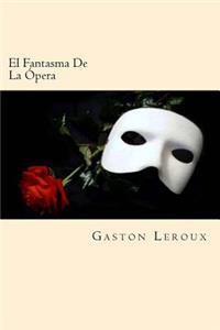 Fantasma De La Opera (Spanish Edition)