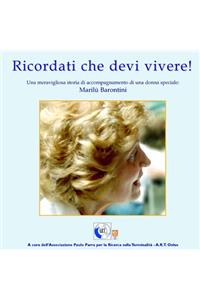 Ricordati che devi vivere