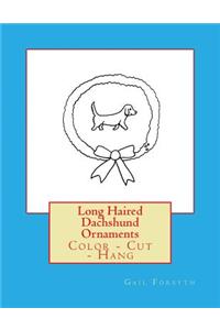 Long Haired Dachshund Ornaments
