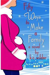 Fifty Ways to Make a Family