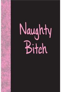 Naughty Bitch