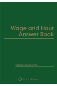 Wage and Hour Answer Book