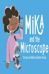 Mika and the Microscope