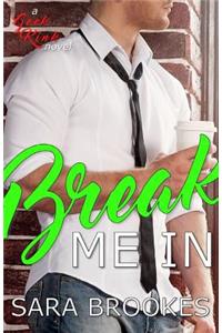 Break Me In