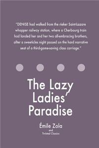 Lazy Ladies' Paradise