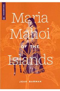 Maria Mahoi of the Islands