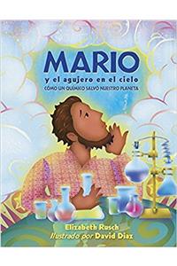 Mario y el agujero en el cielo: Cómo un químico salvó nuestro planeta