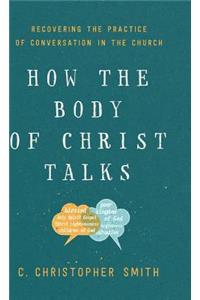 How the Body of Christ Talks