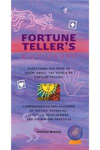 Fortune Teller's Dictionary: Everything You Need to Know about the World of Fortune-Telling: Comprehensive Explanations of Psychic Potential, Intuition Development, and Divination Practices