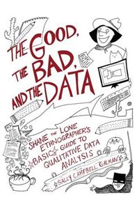 The Good, the Bad, and the Data