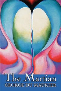 The Martian by George Du Maurier, Fiction, Classics, Literary