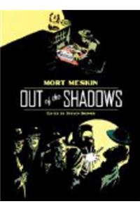 Out of the Shadows