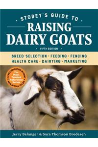 Storey's Guide to Raising Dairy Goats, 5th Edition