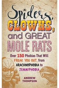 Spiders, Clowns and Great Mole Rats