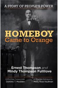 Homeboy Came to Orange