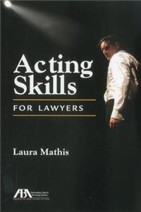 Acting Skills for Lawyers